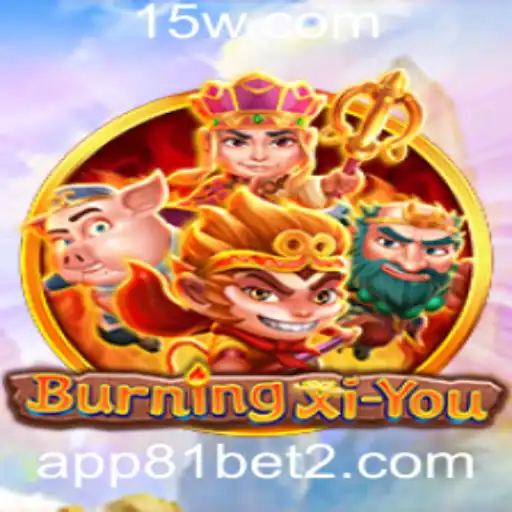 Descubra o Fascinante Mundo de 'BurningXiYou': Uma Viagem Épica com 81bet2