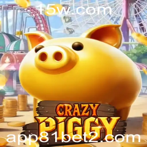 Descubra o Fascinante Mundo de CrazyPiggy com 81bet2
